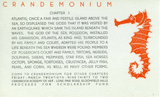 An intriguing invitation to 1936's Atlantis-themed Crandemonium, this card featured the first part of the story of Atlantis. The invitee would presumably learn the remaining chapters upon attending the party. 1936, Cranbrook Archives.